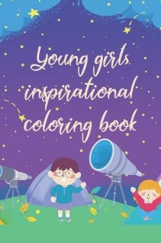 Cover of Young girls inspirational coloring book
