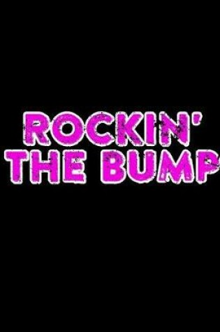 Cover of Rockin' The Bump
