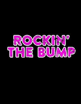 Book cover for Rockin' The Bump