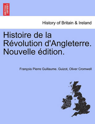 Book cover for Histoire de La R Volution D'Angleterre. Nouvelle Dition.