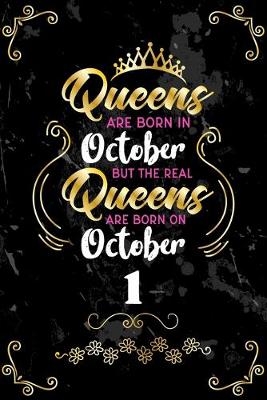 Book cover for Queens Are Born In October But The Real Queens Are Born On October 1