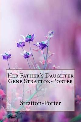 Book cover for Her Father's Daughter Gene Stratton-Porter