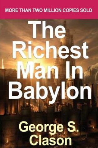 Cover of Richest Man in Babylon by Clason, George Samuel (2007)