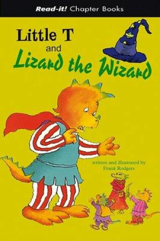 Cover of Little T and Lizard the Wizard