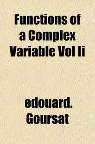 Cover of Functions of a Complex Variable Vol II