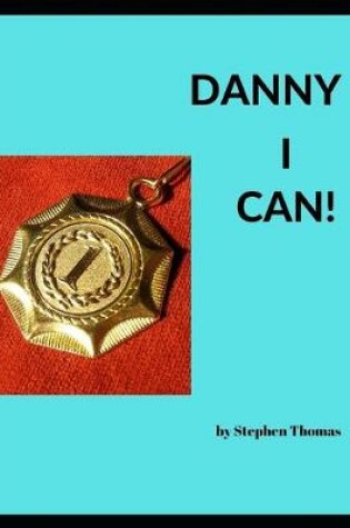 Cover of Danny I Can!