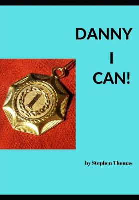 Book cover for Danny I Can!