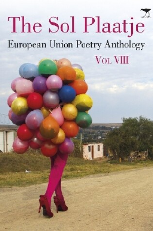 Cover of The Sol Plaatje European Union Poetry Anthology: Vol. VIII
