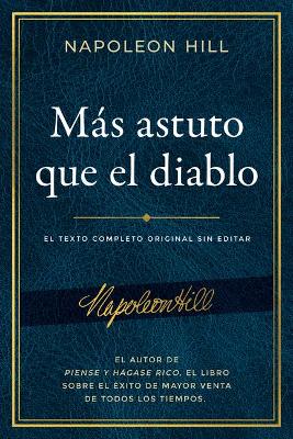 Book cover for Mas Astuto Que El Diablo (Outwitting the Devil)