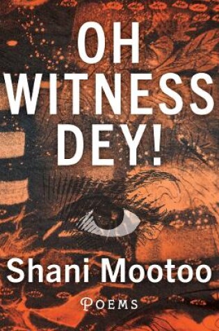 Cover of Oh Witness Dey!