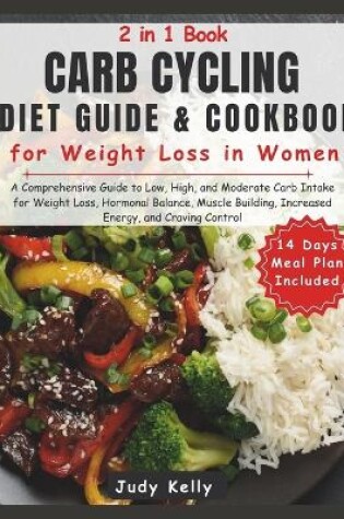 Cover of Carb Cycling Diet Guide and Cookbook for Weight Loss in Women