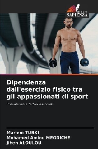 Cover of Dipendenza dall'esercizio fisico tra gli appassionati di sport