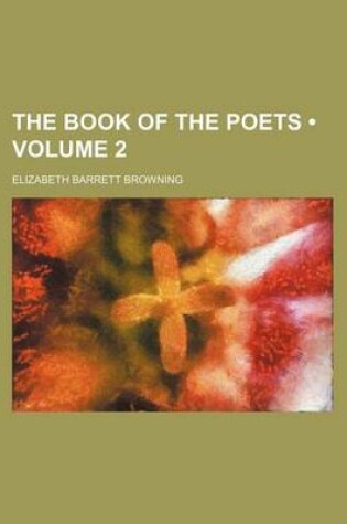 Cover of The Book of the Poets (Volume 2)