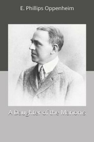 Cover of A Daughter of the Marionis
