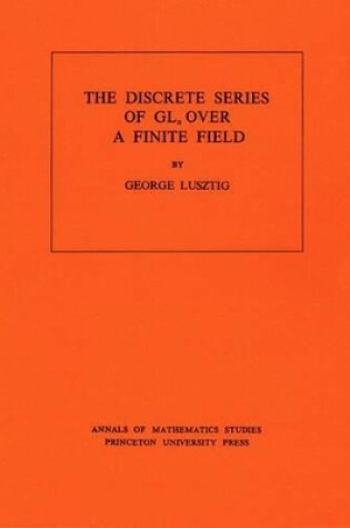 Cover of Discrete Series of GLn Over a Finite Field. (AM-81), Volume 81