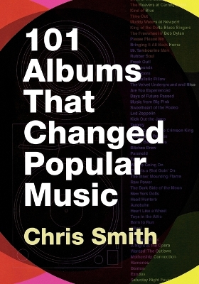 Book cover for 101 Albums that Changed Popular Music