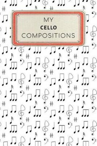 Cover of My Cello Compositions