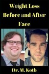 Book cover for Weight Loss Before and After Face