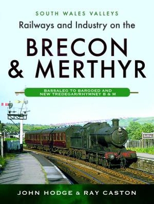 Cover of Railways and Industry on the Brecon & Merthyr