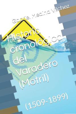 Cover of Historia cronológica del Varadero (Motril)