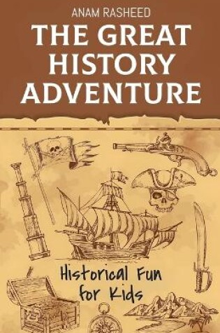 Cover of The Great History Adventure