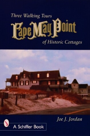 Cover of Cape May Point: Three Walking Tours of Historic Cottages