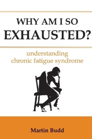 Cover of Why am I So Exhausted?