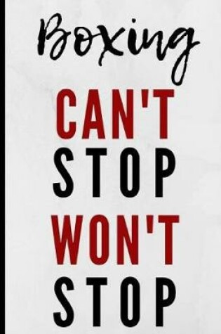 Cover of Boxing Can't Stop Won't Stop