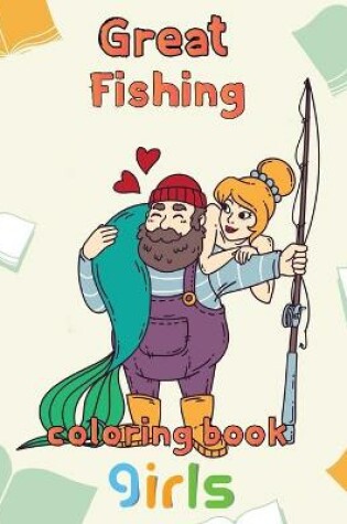 Cover of Great Fishing Coloring Book Girls