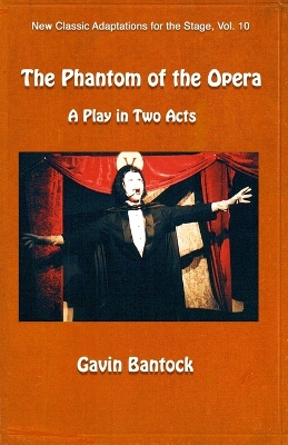 Book cover for THE PHANTOM OF THE OPERA, A Play in Two Acts