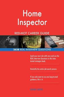 Book cover for Home Inspector Red-Hot Career Guide; 2638 Real Interview Questions