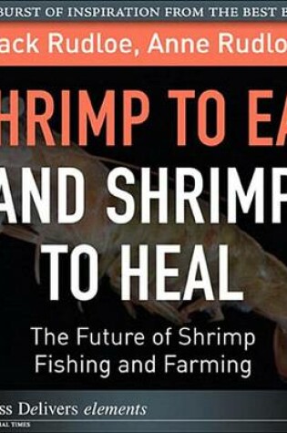 Cover of Shrimp to Eat and Shrimp to Heal