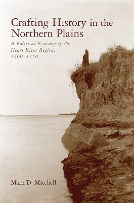 Book cover for Crafting History in the Northern Plains