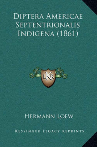 Cover of Diptera Americae Septentrionalis Indigena (1861)