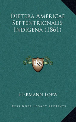 Book cover for Diptera Americae Septentrionalis Indigena (1861)