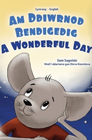 Cover of A Wonderful Day (Welsh English Bilingual Children's Book)