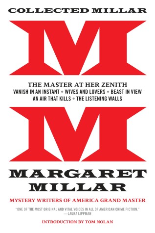 Cover of The Master at Her Zenith: Vanish in an Instant; Wives and Lovers; Beast in View; An Air That Kills; The Listening Walls