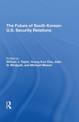 Book cover for The Future Of South Korean-U.S. Security Relations