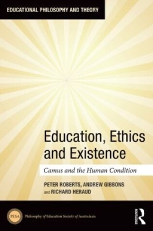 Cover of Education, Ethics and Existence