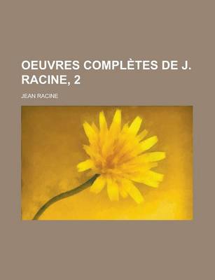 Book cover for Oeuvres Completes de J. Racine, 2