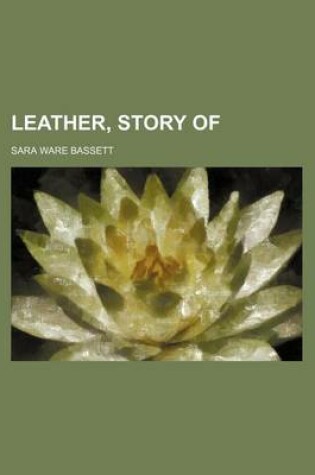 Cover of Leather, Story of