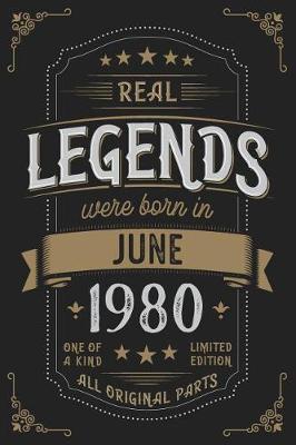 Book cover for Real Legends were born in June 1980