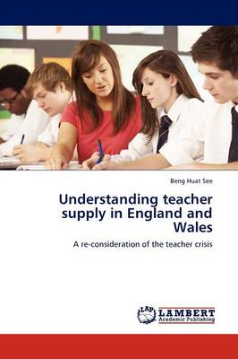 Book cover for Understanding teacher supply in England and Wales