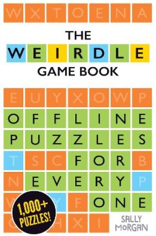 Cover of Weirdle: A Wonderfully Wordy Game Book