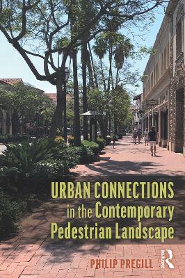 Book cover for Urban Connections in the Contemporary Pedestrian Landscape