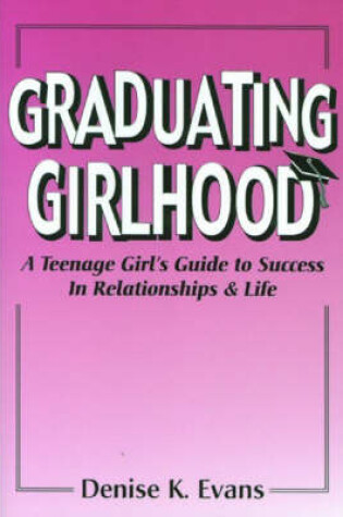 Cover of Graduating Girlhood