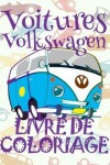 Book cover for ✌ Voitures Volkswagen ✎ Voitures Livres de Coloriage pour les garcons ✎ Livre de Coloriage 6 ans ✍ Livre de Coloriage enfant 6 ans
