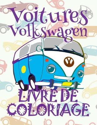 Book cover for ✌ Voitures Volkswagen ✎ Voitures Livres de Coloriage pour les garcons ✎ Livre de Coloriage 6 ans ✍ Livre de Coloriage enfant 6 ans