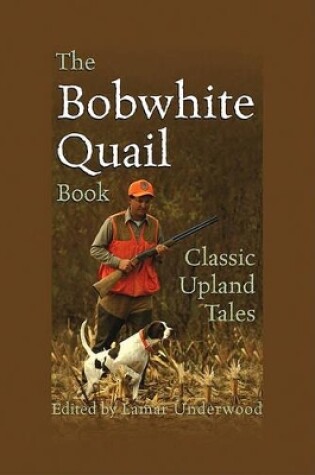 Cover of The Bobwhite Quail Book