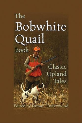 Book cover for The Bobwhite Quail Book
